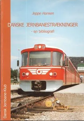 Danske jernbanestrækninger : en bibliografi