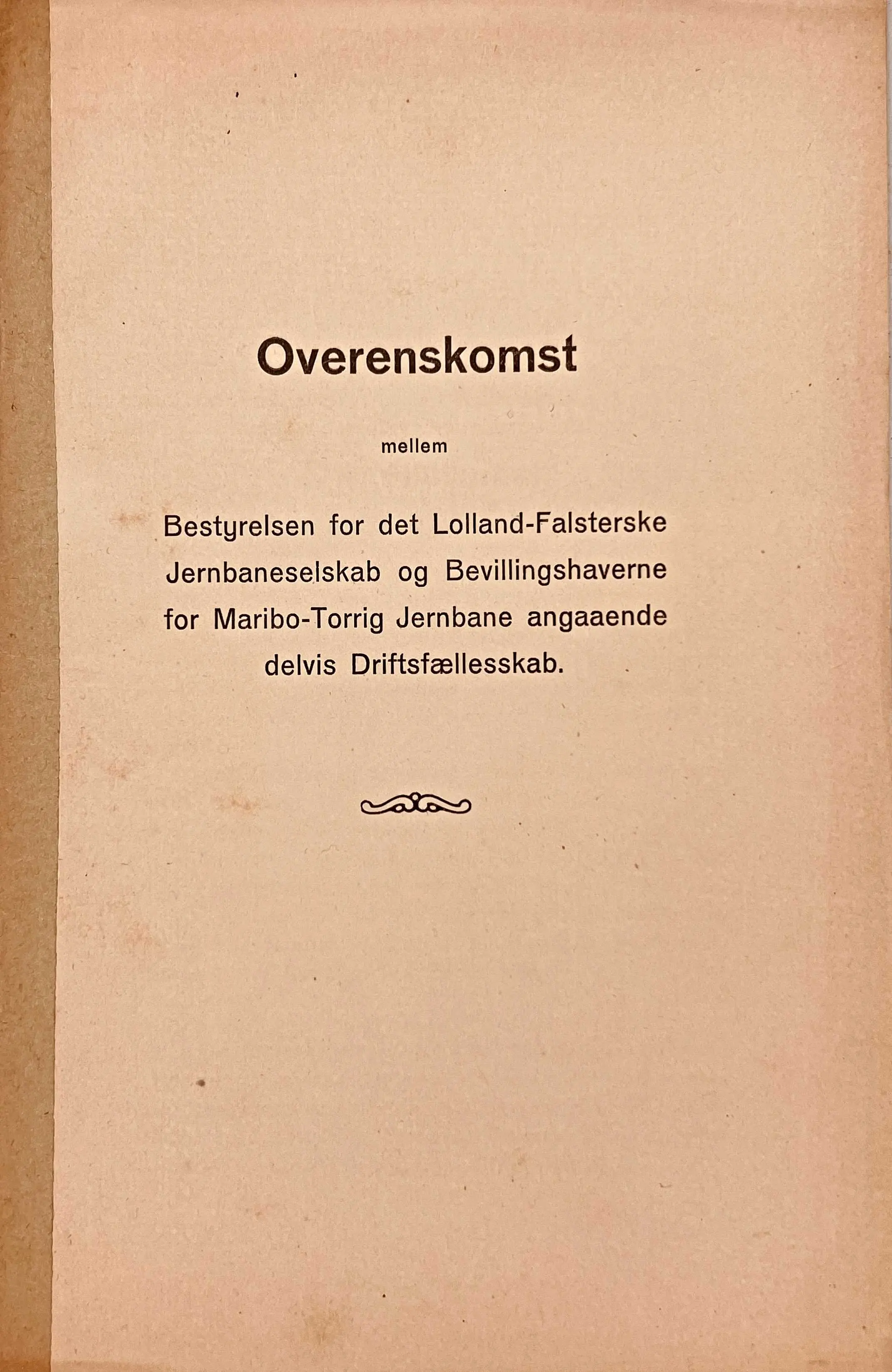 Overenskomst mellem det Lolland-Falsterske Jernbaneselskab og Bevillingshaverne for Maribo-Torring Jernbane angaaende delvis Driftsfælleskab