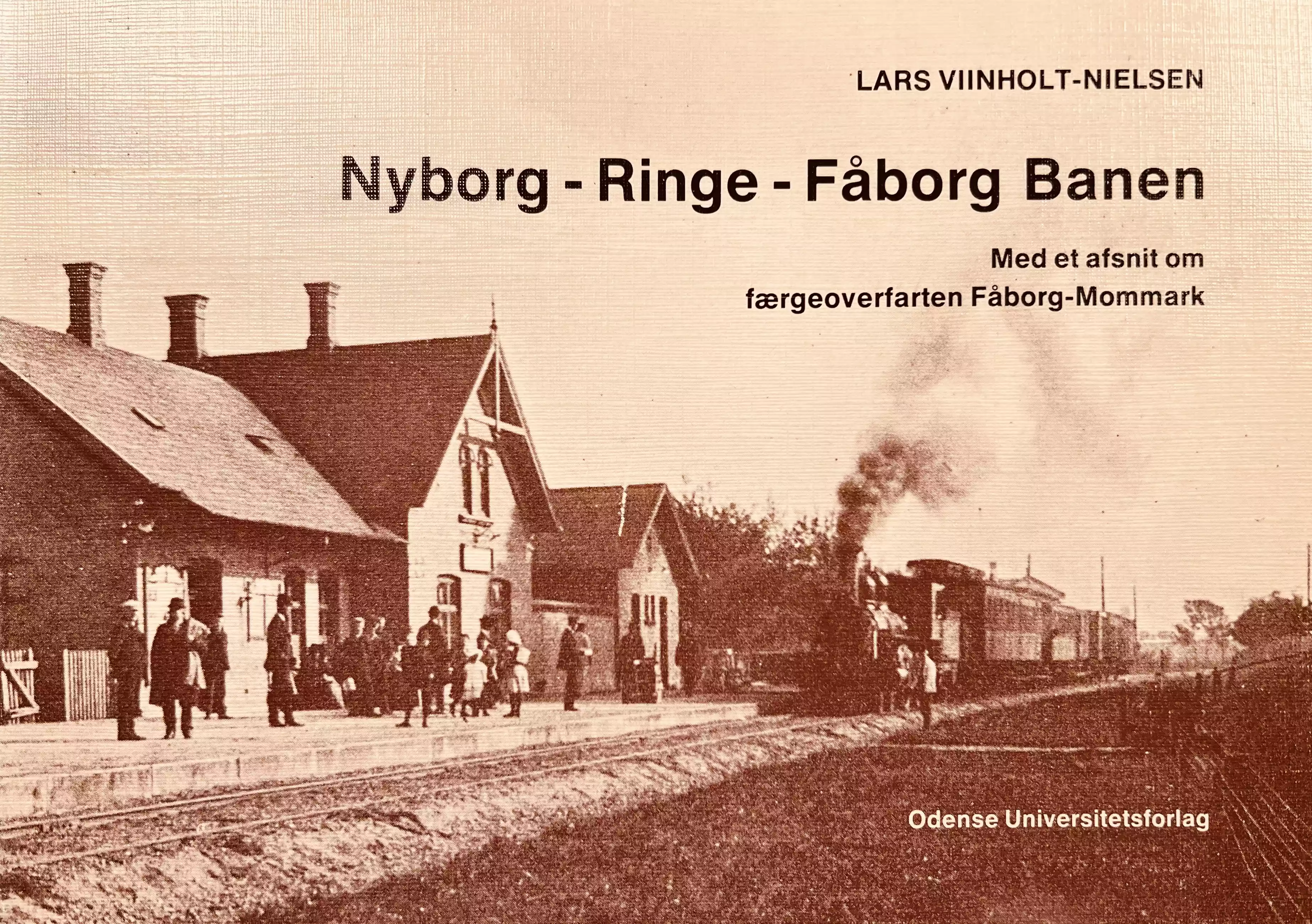 Nyborg-Ringe-Fåborg banen : med et afsnit om færgeoverfarten Fåborg-Mommark