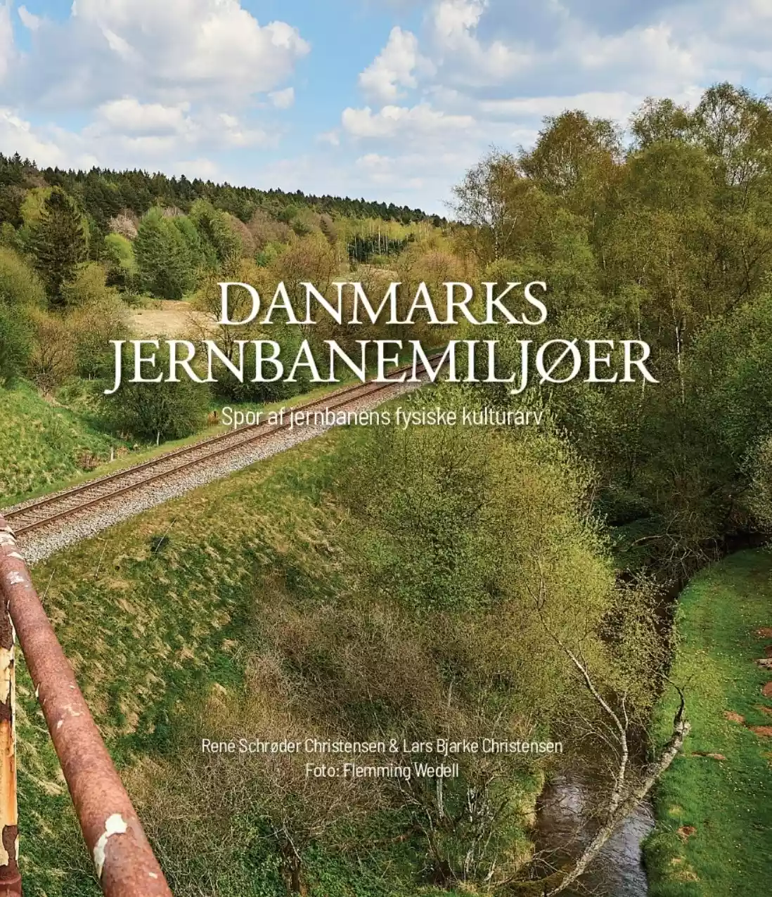 Danmarks Jernbanemiljøer: Spor af jernbanens fysiske kulturarv