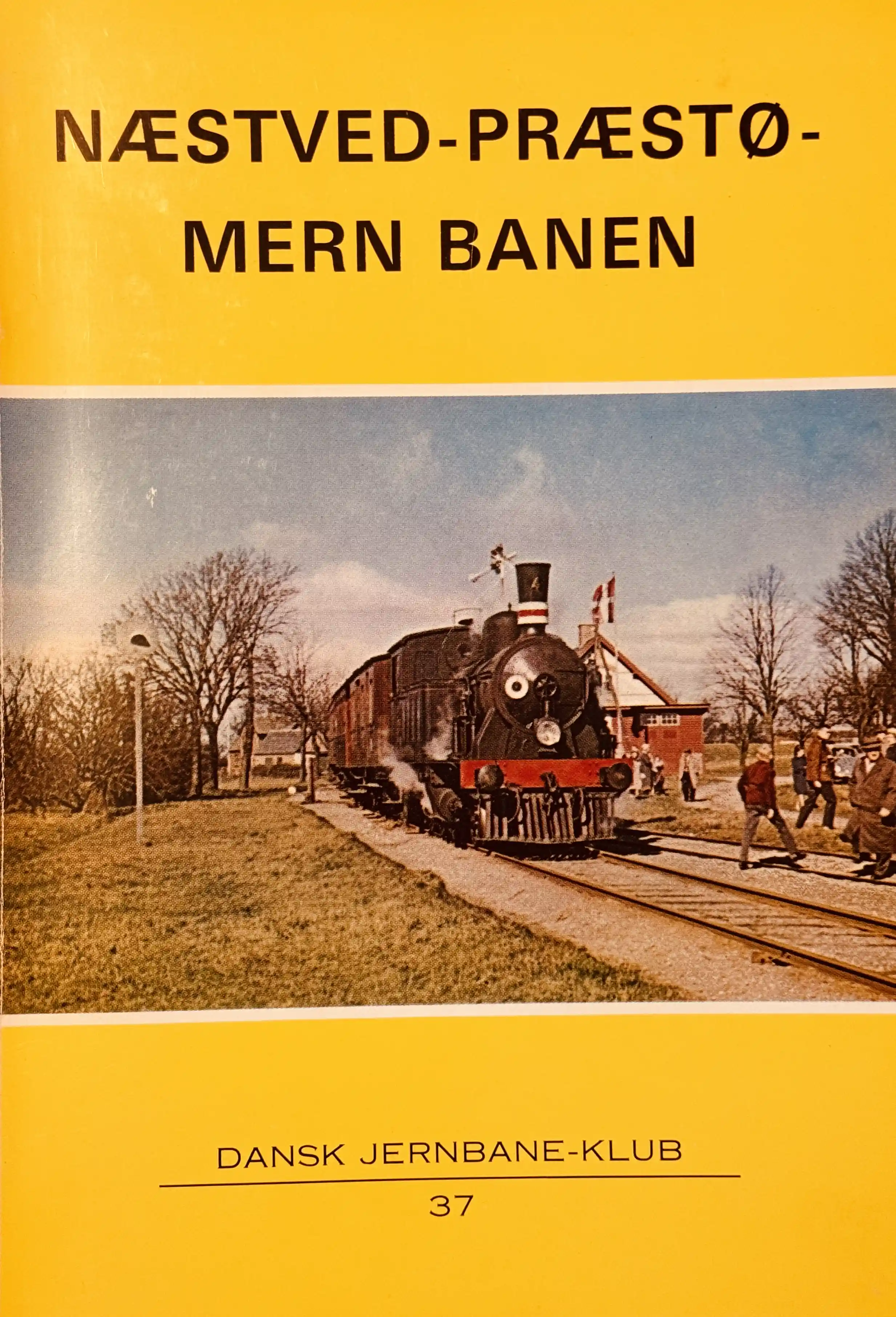 Næstved - Præstø - Mern Banen, 2. udg. (Dansk Jernbane-Klub: 37)