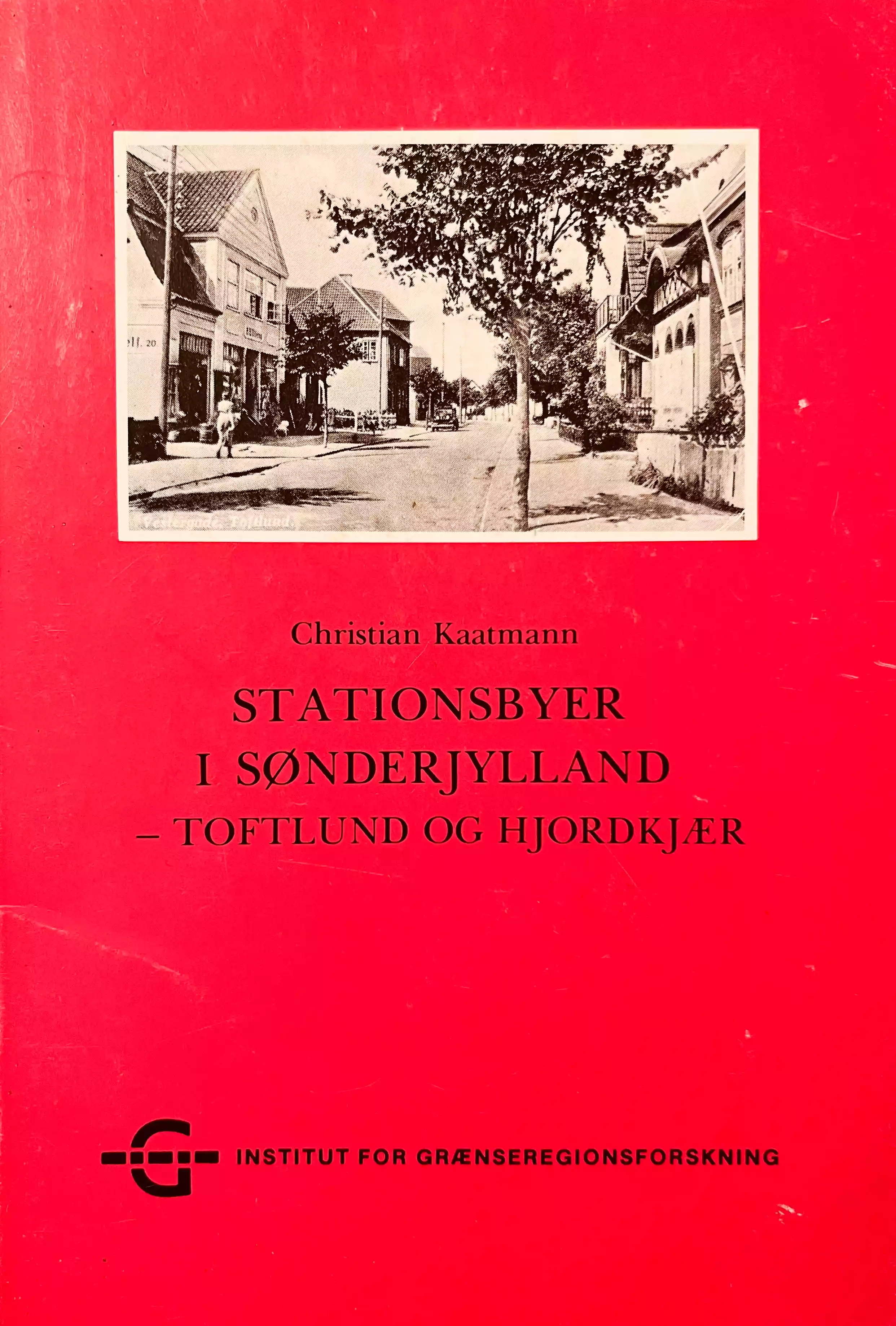 Stationsbyer i Sønderjylland - Toftlund og Hjordkjær