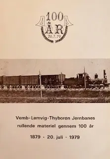 Vemb-Lemvig-Thyborøn Jernbanes rullende materiel gennem 100 år