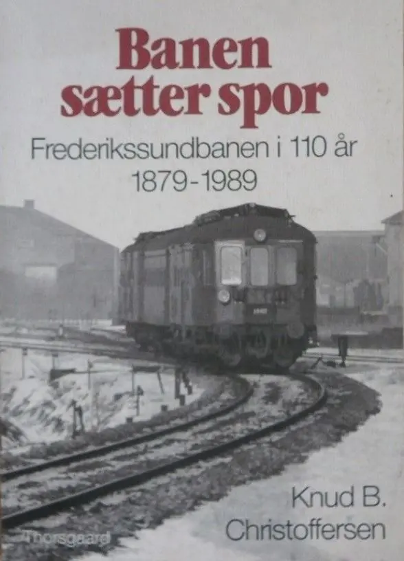 Banen sætter spor - Frederikssundbanen i 110 år