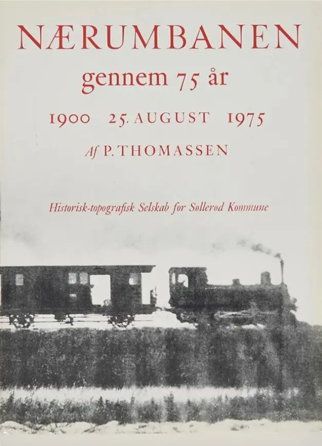 Nærumbanen gennem 75 år: 1900 - 25. august - 1975